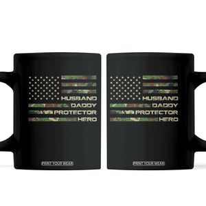 Husband Daddy Protector Hero Coffee Mug Camo American Flag Fathers Day Gifts For Husband Hubby Dad TS10 Black Print Your Wear