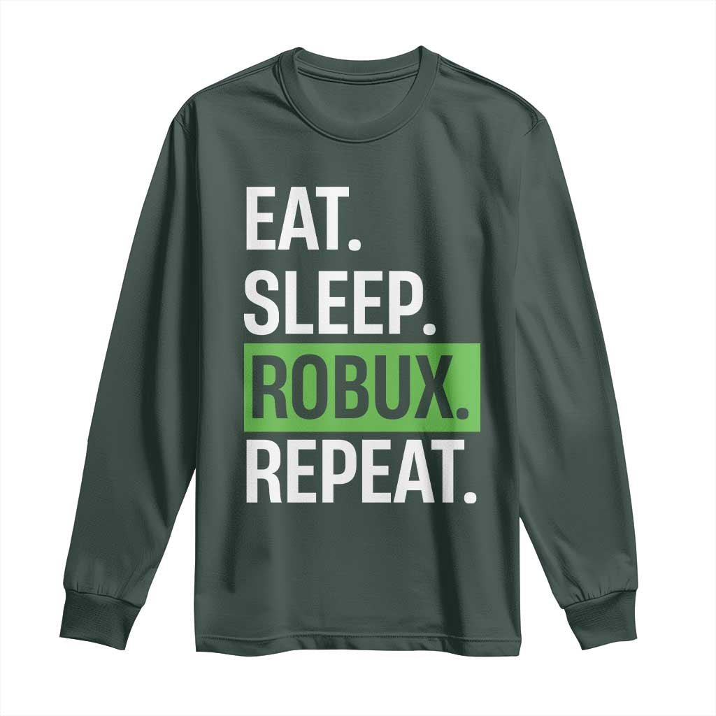 Eat Sleep Roblox Repeat Long Sleeve Shirt Funny Video Game Lovers Gamers TS10 Dark Forest Green Print Your Wear