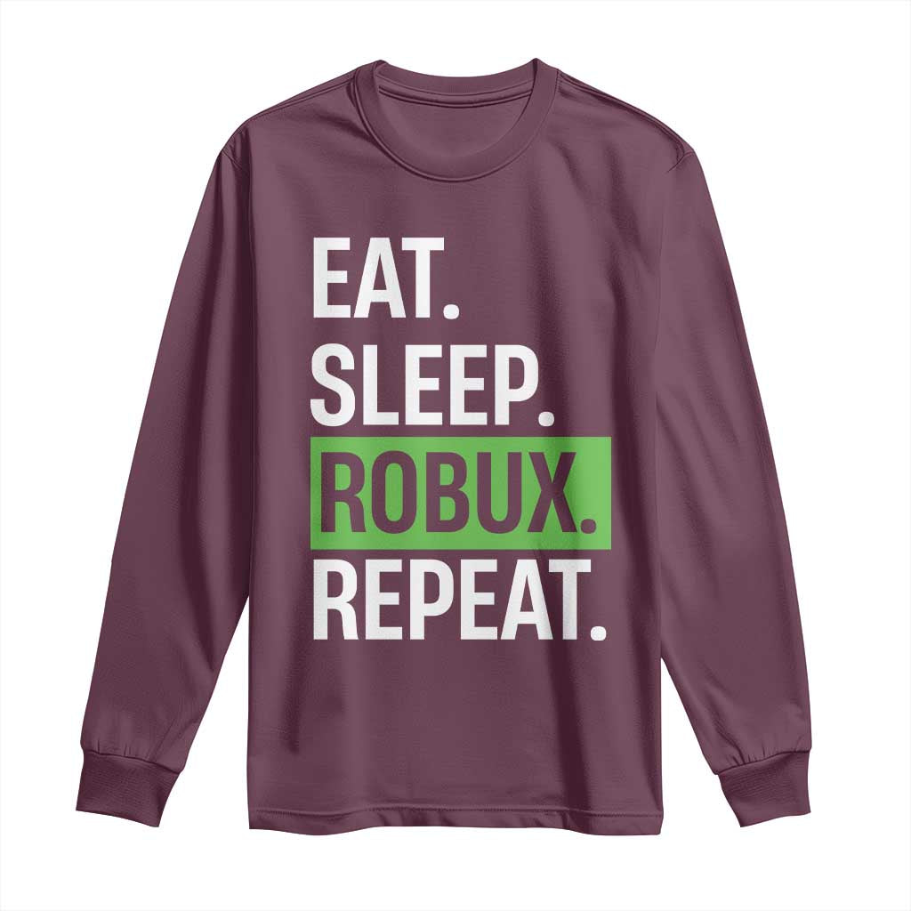 Eat Sleep Roblox Repeat Long Sleeve Shirt Funny Video Game Lovers Gamers TS10 Maroon Print Your Wear