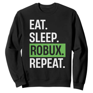 Eat Sleep Roblox Repeat Sweatshirt Funny Video Game Lovers Gamers TS10 Black Print Your Wear