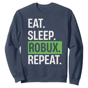 Eat Sleep Roblox Repeat Sweatshirt Funny Video Game Lovers Gamers TS10 Navy Print Your Wear