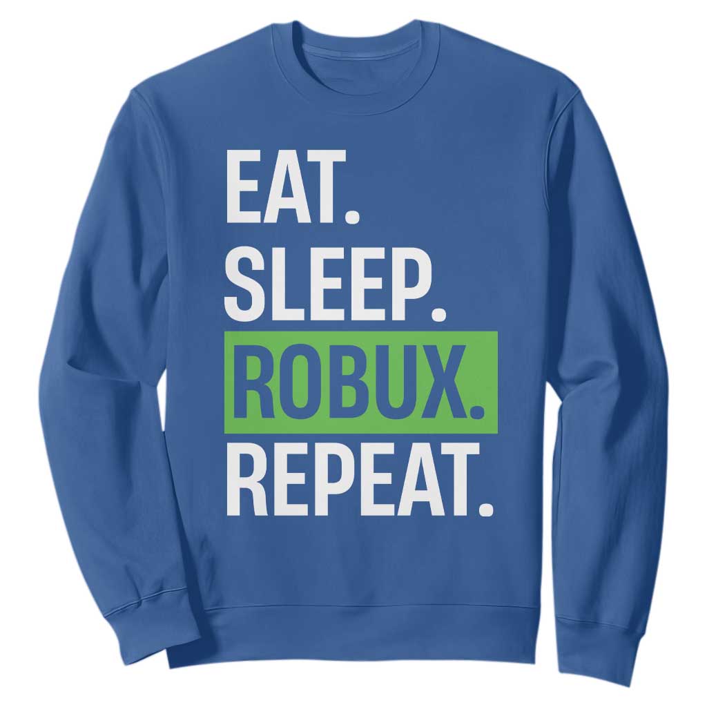 Eat Sleep Roblox Repeat Sweatshirt Funny Video Game Lovers Gamers TS10 Royal Blue Print Your Wear