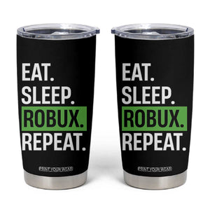 Eat Sleep Roblox Repeat Tumbler Cup Funny Video Game Lovers Gamers TS10 Black Print Your Wear