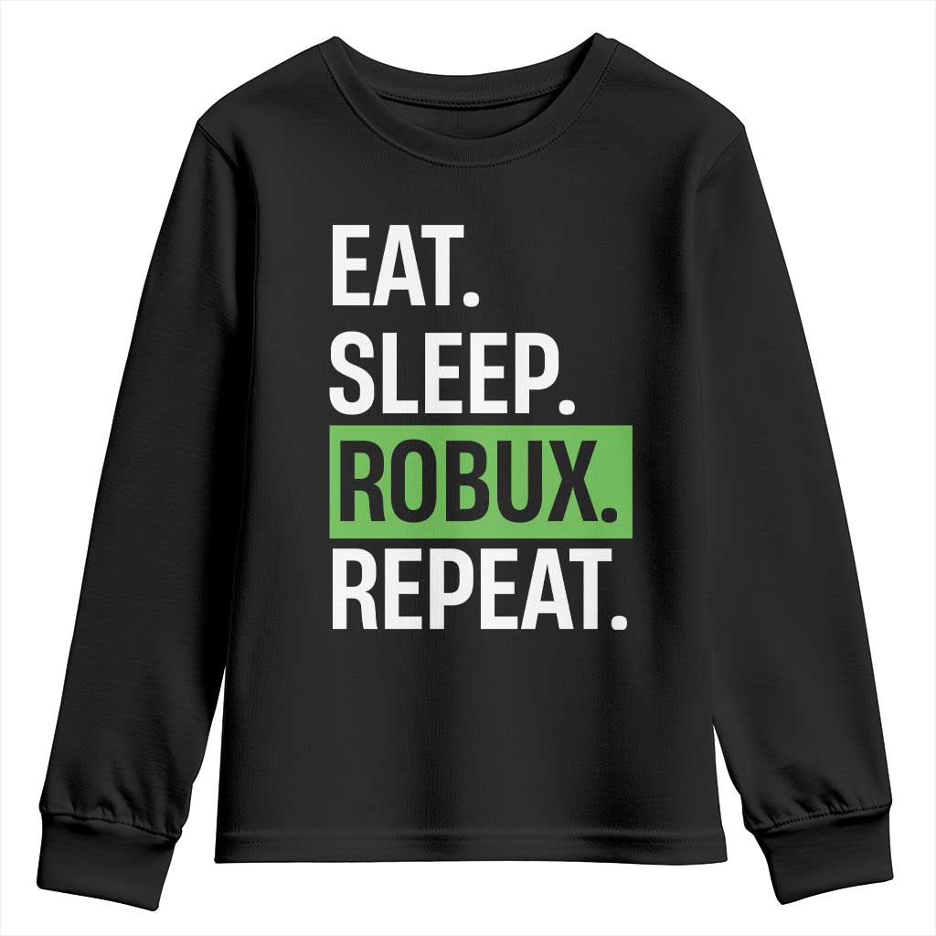 Eat Sleep Roblox Repeat Youth Sweatshirt Funny Video Game Lovers Gamers TS10 Black Print Your Wear