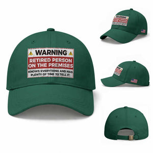 Funny Retirement Baseball Cap Warning A Retired Person On The Premises Knows Everything TS10 Baseball Cap Universal Fit Irish Green Print Your Wear