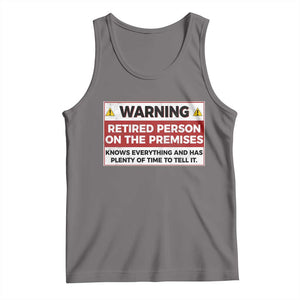 Funny Retirement Tank Top Warning A Retired Person On The Premises Knows Everything TS10 Deep Heather Print Your Wear