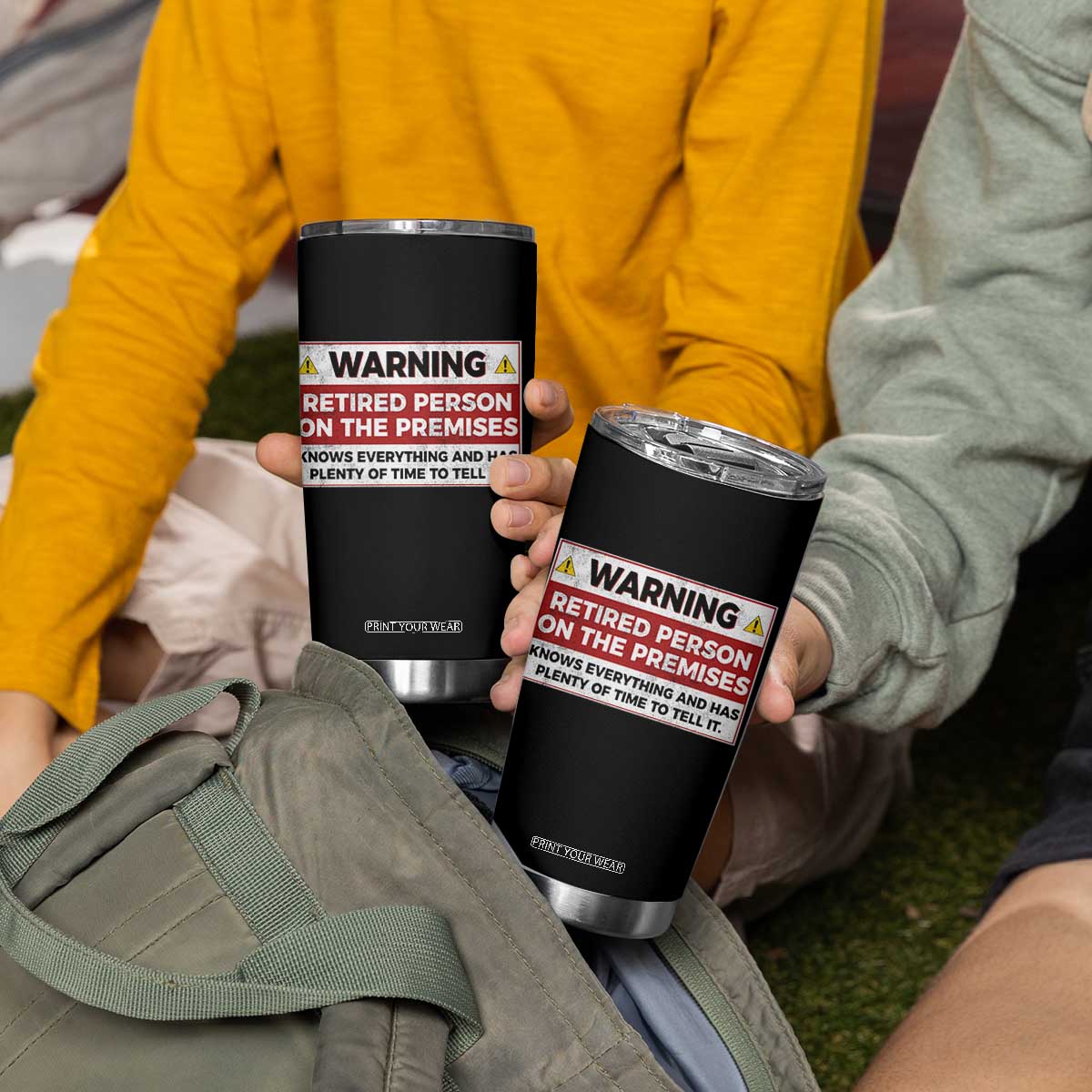 Funny Retirement Tumbler Cup Warning A Retired Person On The Premises Knows Everything TS10 Print Your Wear