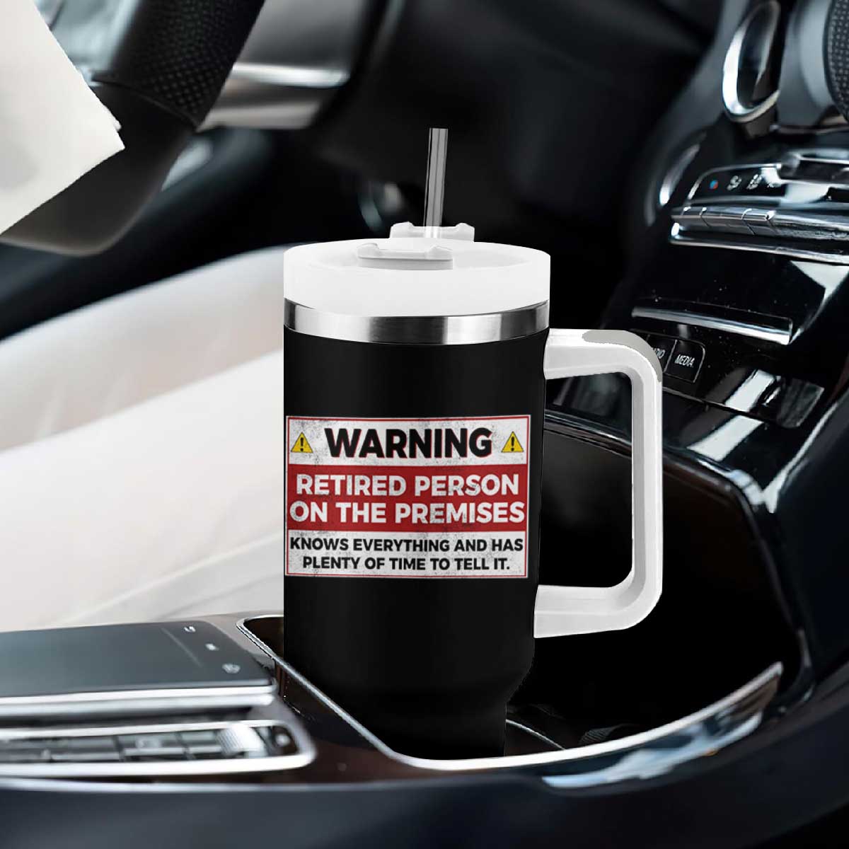 Funny Retirement Tumbler With Handle Warning A Retired Person On The Premises Knows Everything TS10 Print Your Wear