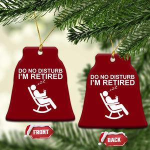 Retirement Gifts For Men Ceramic Ornament Do Not Disturb Im Retired TS10 Print Your Wear