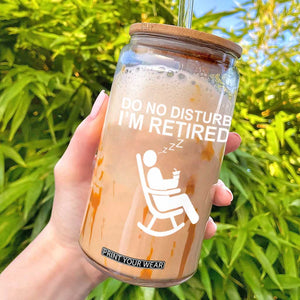 Retirement Gifts For Men Glass Can Do Not Disturb Im Retired TS10 Black Print Your Wear