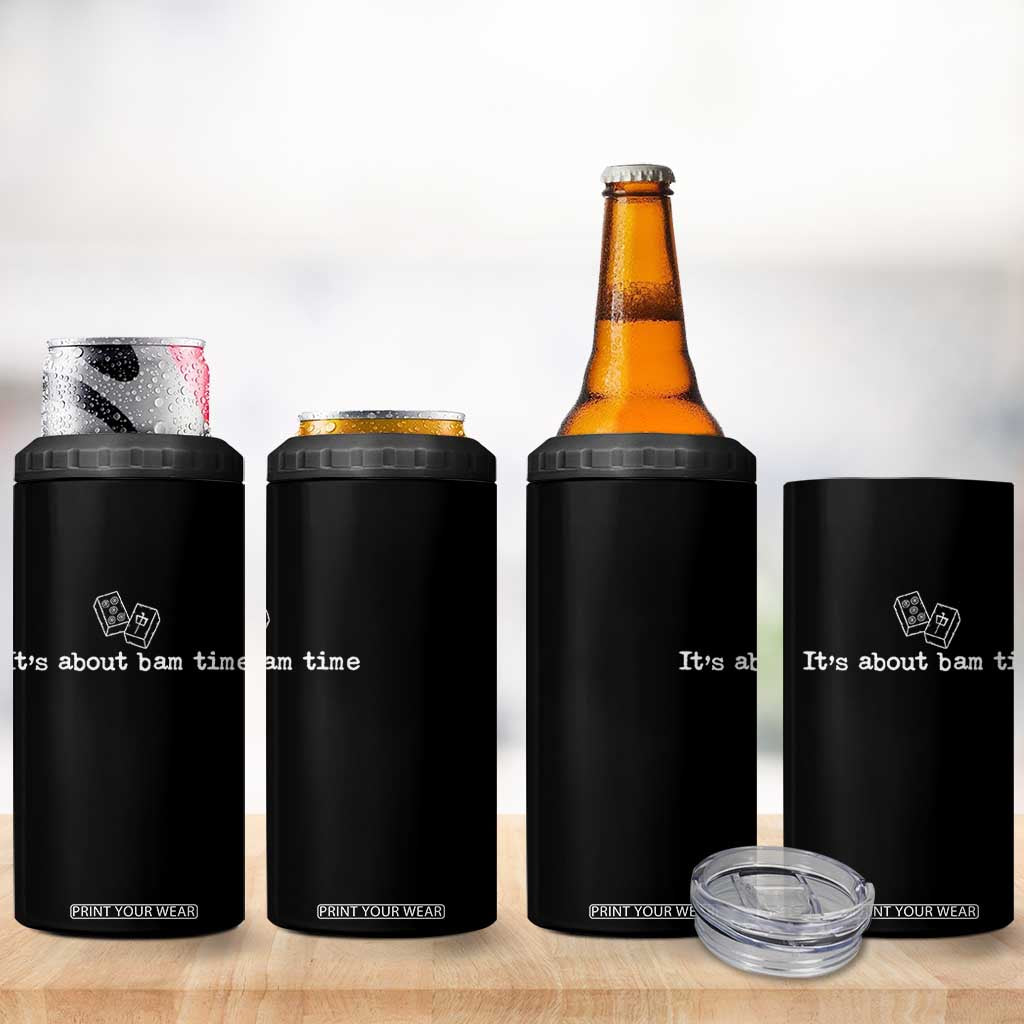 Funny Its About Bam Time Mahjong Players 4 in 1 Can Cooler Tumbler TS10 Print Your Wear