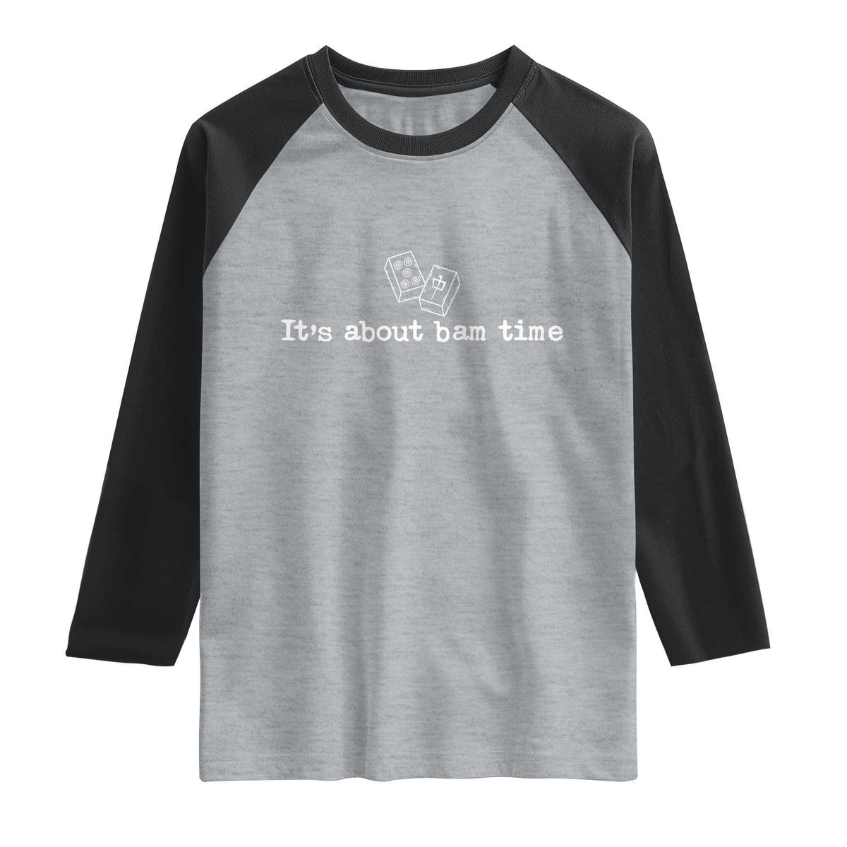 Funny Its About Bam Time Mahjong Players Raglan Shirt TS10 Heather Gray Black Print Your Wear