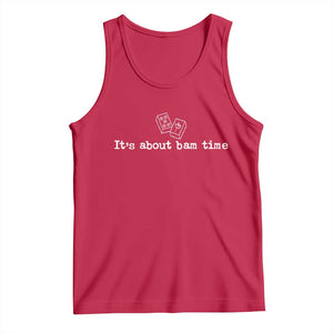 Funny Its About Bam Time Mahjong Players Tank Top TS10 Red Print Your Wear
