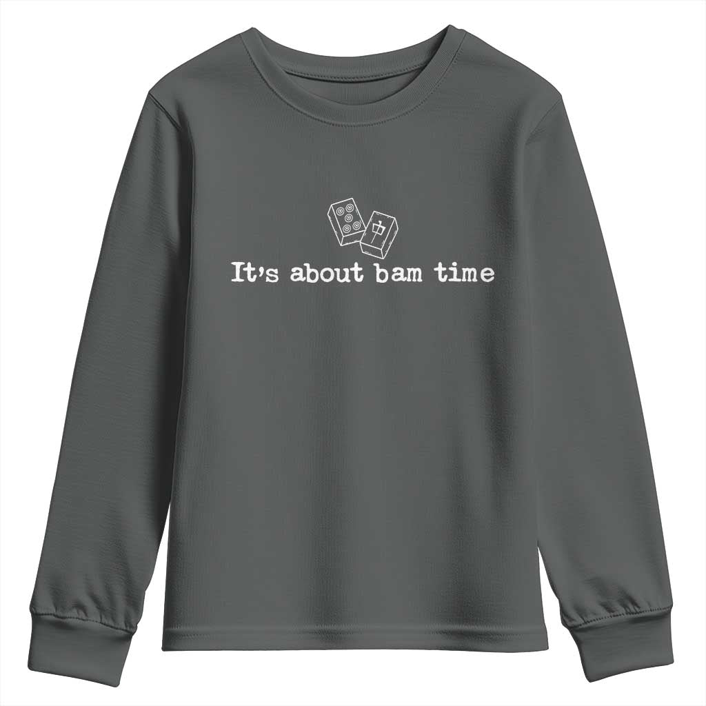 Funny Its About Bam Time Mahjong Players Youth Sweatshirt TS10 Dark Heather Print Your Wear