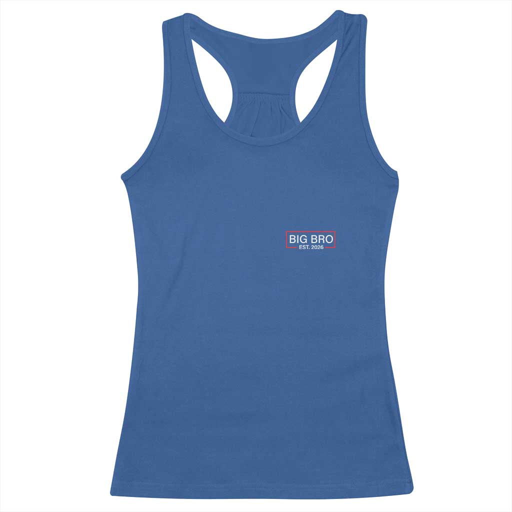 Big Bro Est 2026 Racerback Tank Top Brother Announcement TS10 Royal Blue Print Your Wear