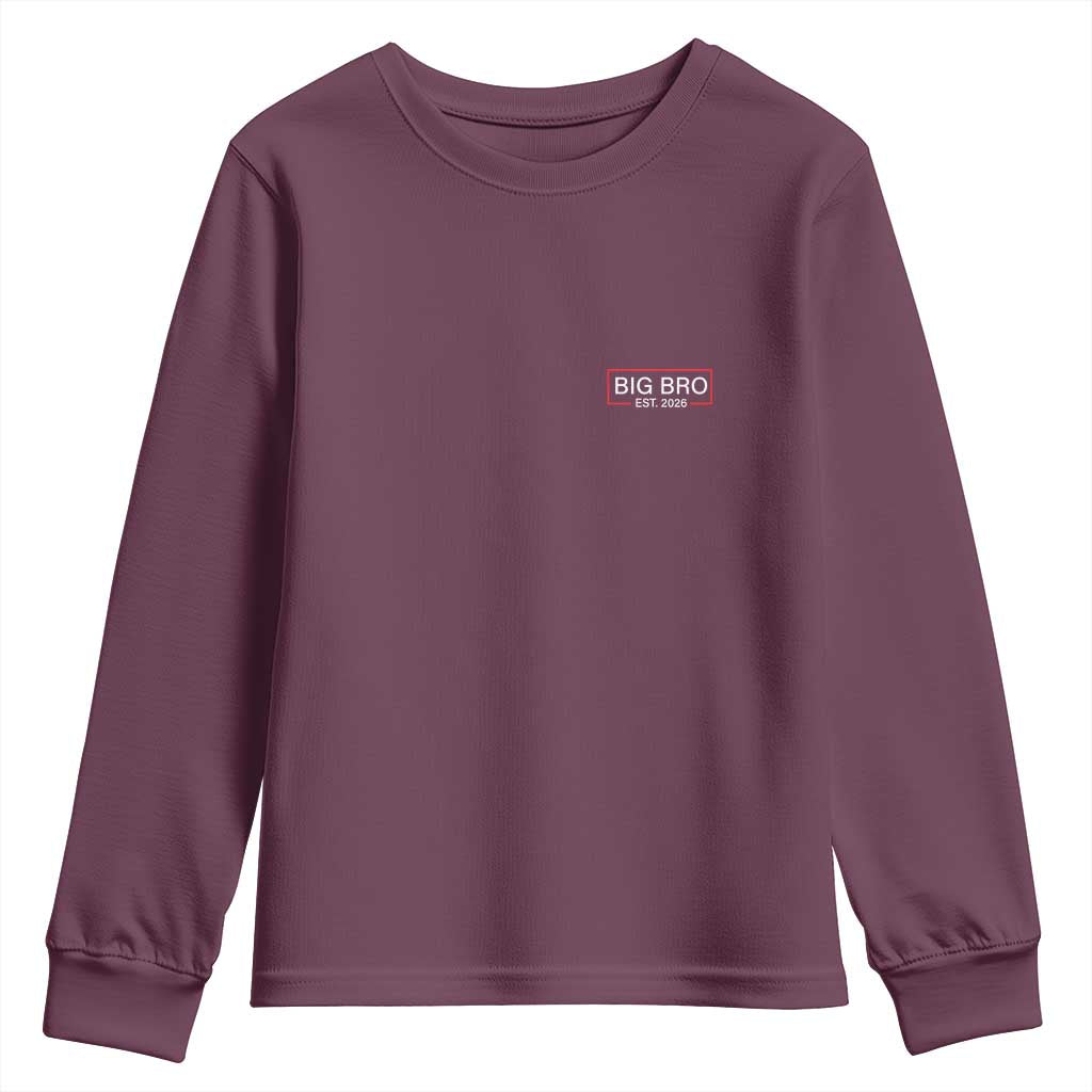 Big Bro Est 2026 Youth Sweatshirt Brother Announcement TS10 Maroon Print Your Wear
