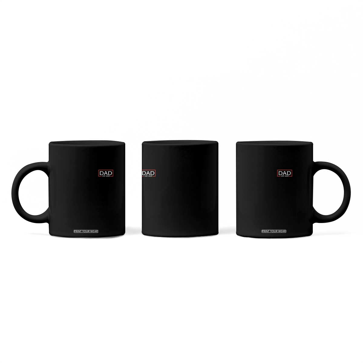 New Dad 2026 Coffee Mug First Fathers Day Promoted To Daddy Est 2026 TS10 Print Your Wear