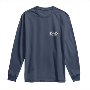 New Dad 2026 Long Sleeve Shirt First Fathers Day Promoted To Daddy Est 2026 TS10 Navy Print Your Wear