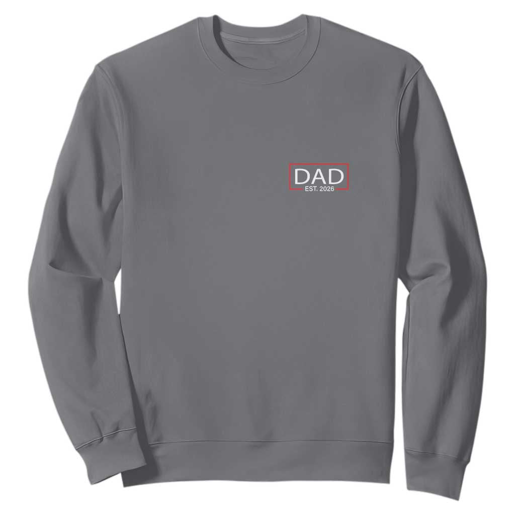 New Dad 2026 Sweatshirt First Fathers Day Promoted To Daddy Est 2026 TS10 Charcoal Print Your Wear