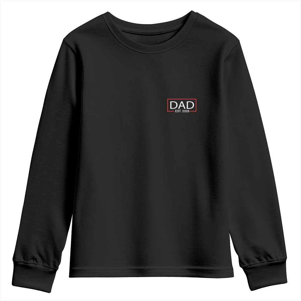 New Dad 2026 Youth Sweatshirt First Fathers Day Promoted To Daddy Est 2026 TS10 Black Print Your Wear