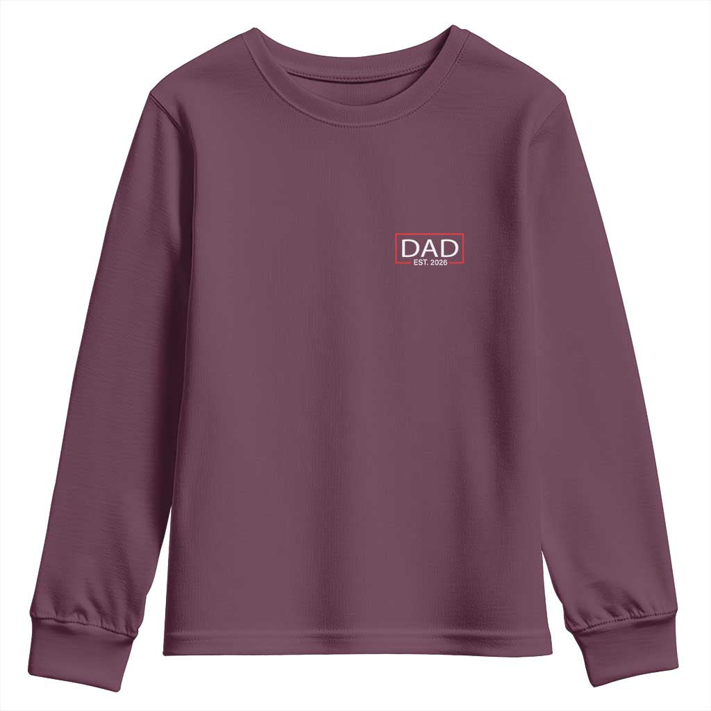 New Dad 2026 Youth Sweatshirt First Fathers Day Promoted To Daddy Est 2026 TS10 Maroon Print Your Wear