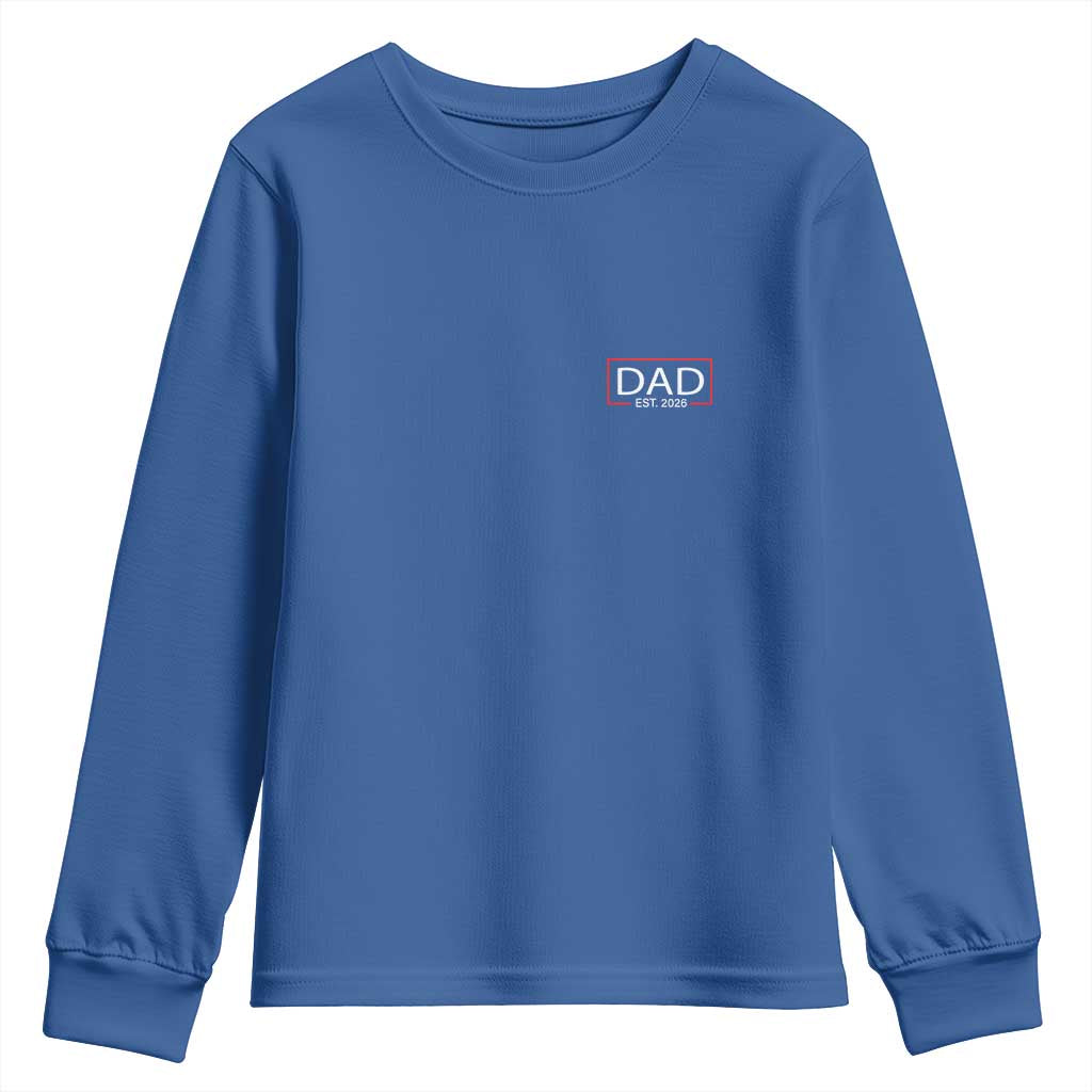 New Dad 2026 Youth Sweatshirt First Fathers Day Promoted To Daddy Est 2026 TS10 Royal Blue Print Your Wear