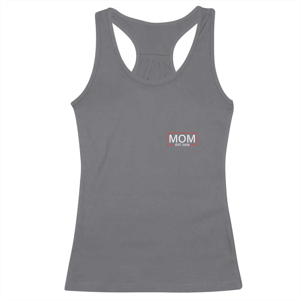 Mom Est 2026 Racerback Tank Top New Mama Pregnancy Reveal TS10 Charcoal Print Your Wear