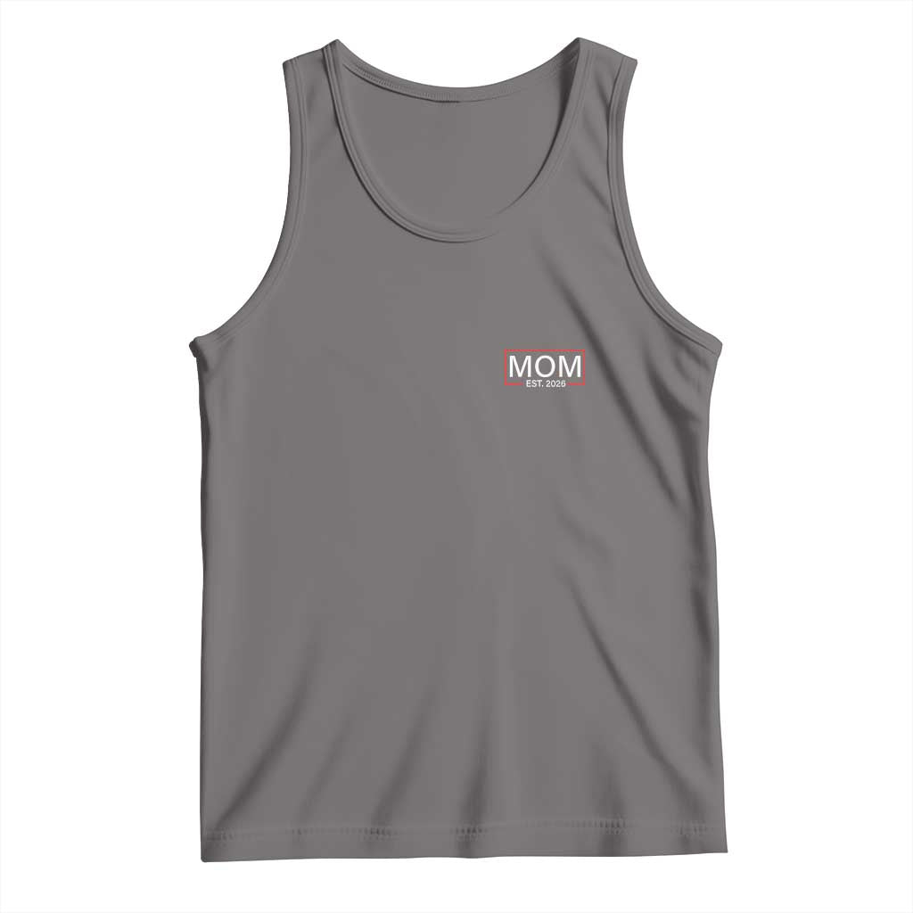 Mom Est 2026 Tank Top New Mama Pregnancy Reveal TS10 Deep Heather Print Your Wear