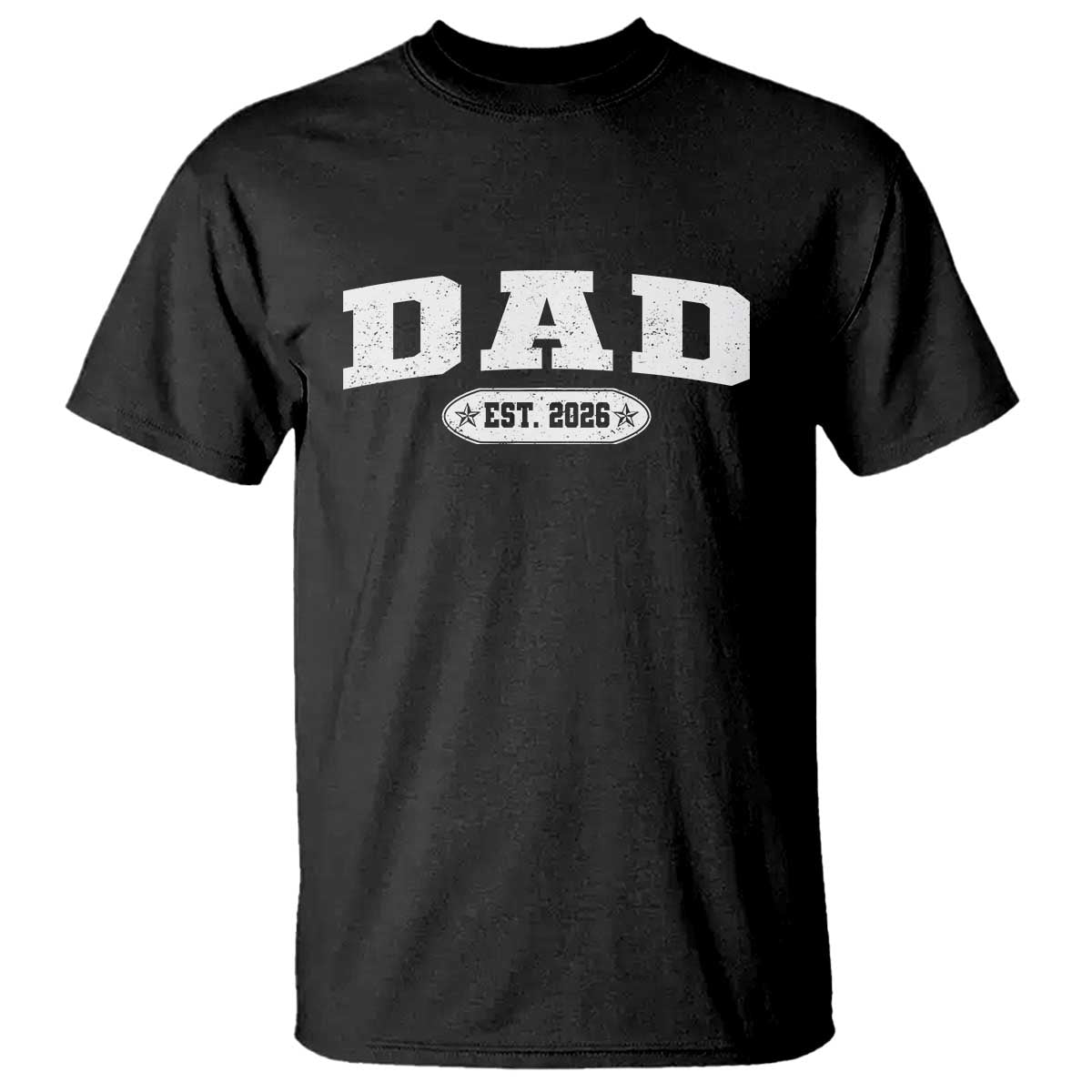 New Dad 2026 T Shirt - Promoted To Daddy Est 2026 Father Gift Humor Tee TS10 Black Print Your Wear