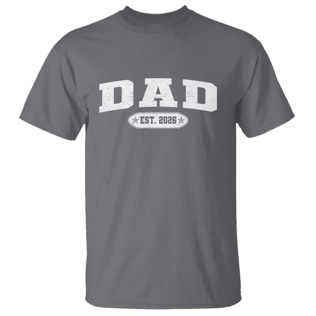 New Dad 2026 T Shirt - Promoted To Daddy Est 2026 Father Gift Humor Tee TS10 Charcoal Print Your Wear