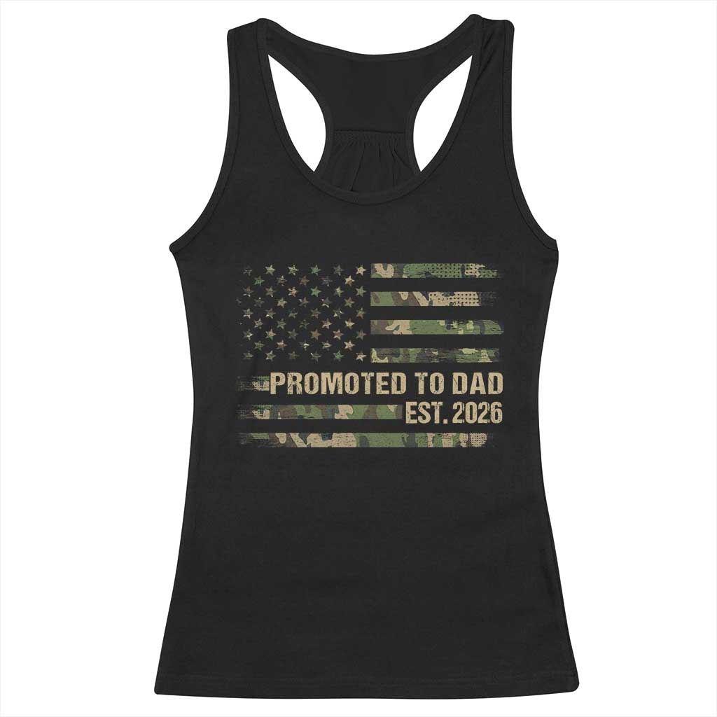 Promoted To Dad Est 2026 Racerback Tank Top Retro Camo American Flag TS10 Black Print Your Wear