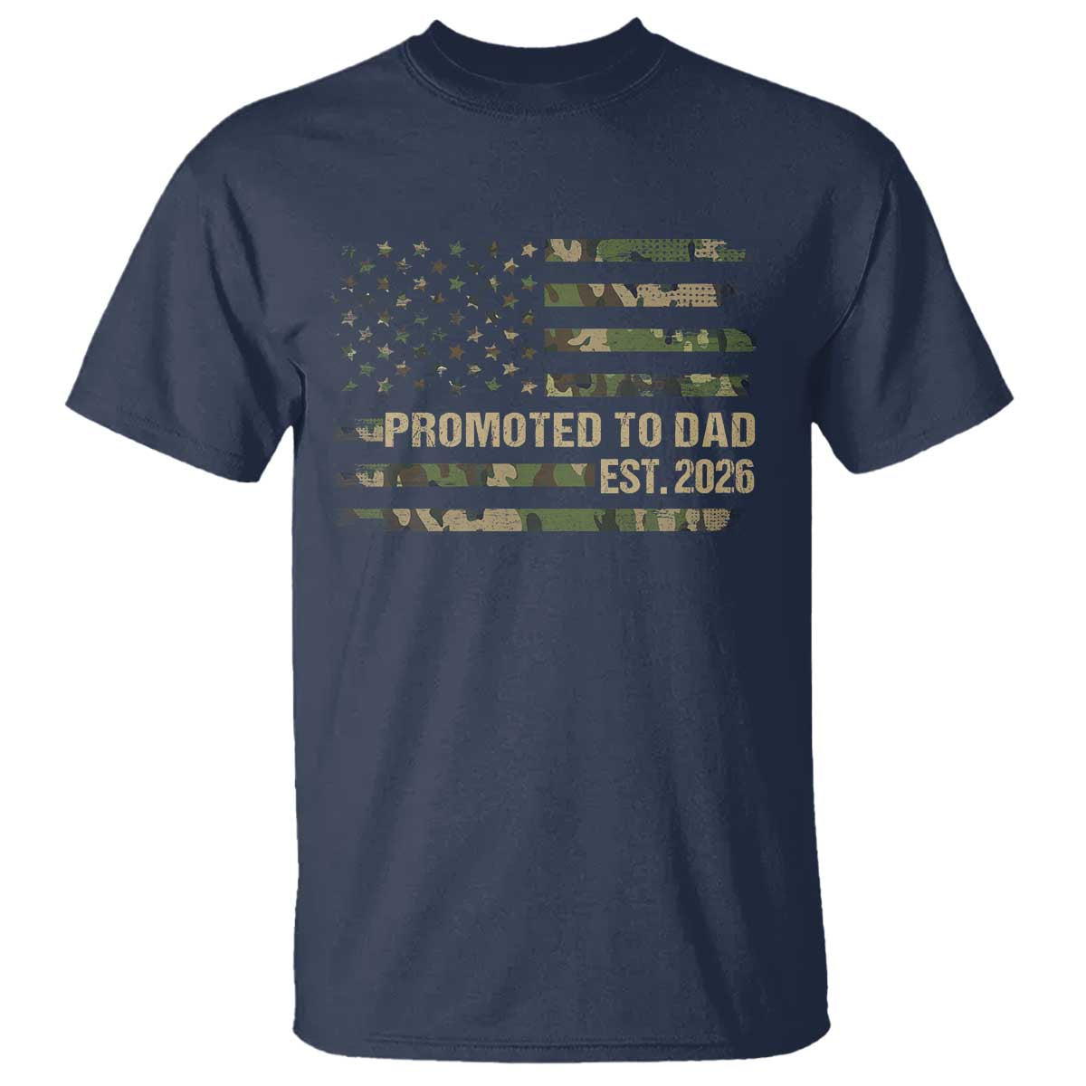 Promoted To Dad Est 2026 T Shirt Retro Camo American Flag TS10 Navy Print Your Wear