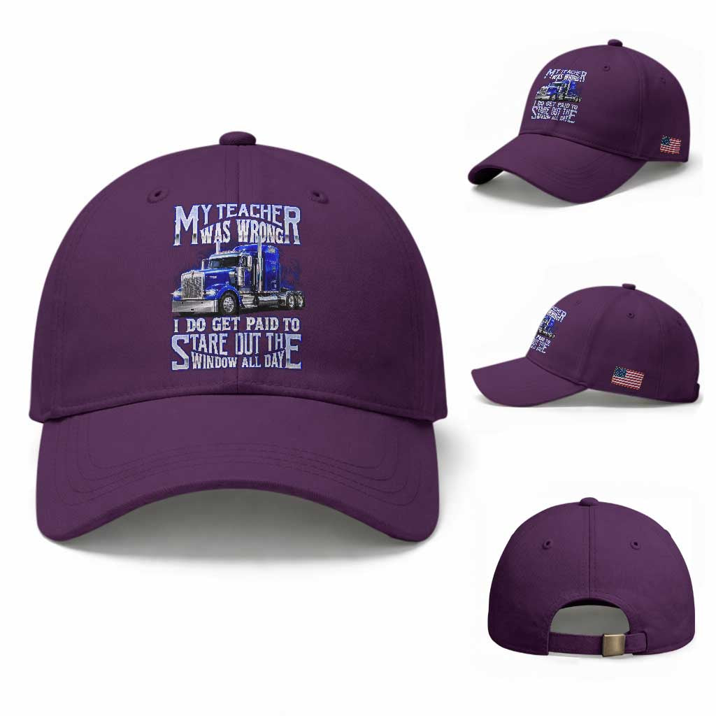 Funny Truck Driver Baseball Cap My Teacher was Wrong Trucker Gift TS10 Baseball Cap Universal Fit Purple Print Your Wear