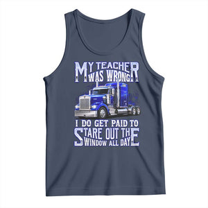 Funny Truck Driver Tank Top My Teacher was Wrong Trucker Gift TS10 Navy Print Your Wear