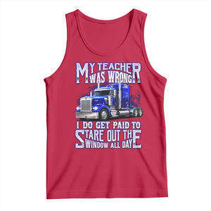 Funny Truck Driver Tank Top My Teacher was Wrong Trucker Gift TS10 Red Print Your Wear