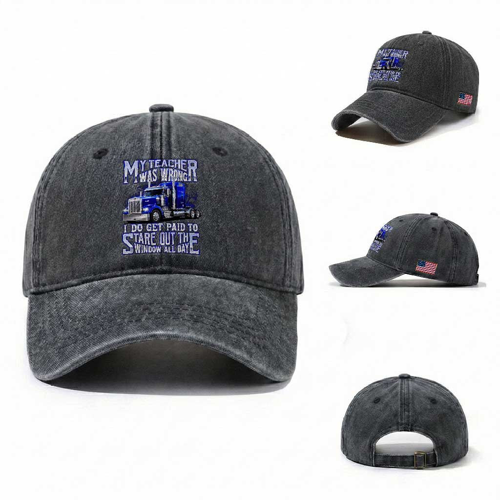 Funny Truck Driver Washed Cotton Baseball Cap My Teacher was Wrong Trucker Gift TS10 Washed Cap Universal Fit Dark Gray Print Your Wear