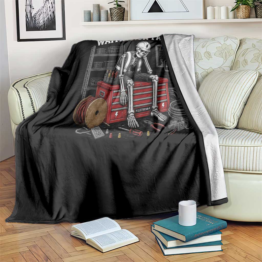 Electrician Skeleton Throw Blanket Waiting On Parts Funny Graphic TS10 Print Your Wear