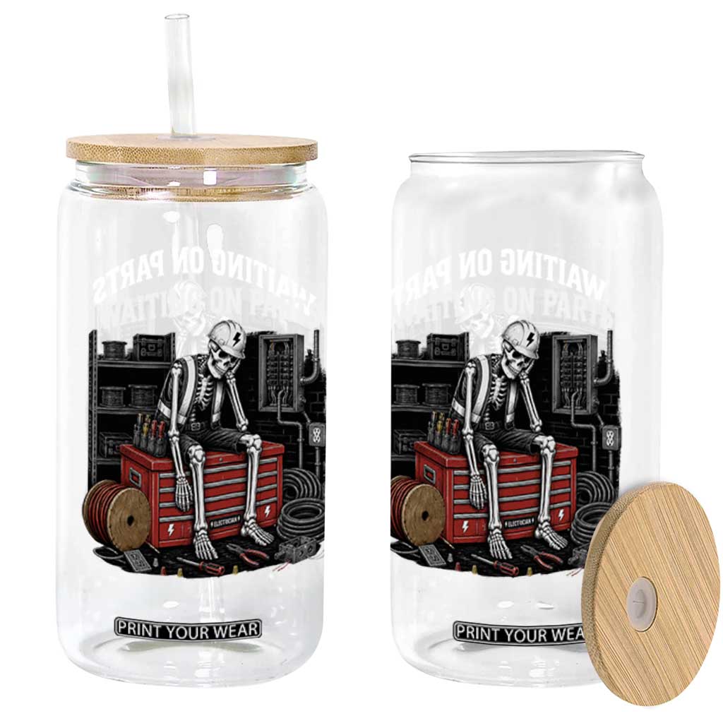 Electrician Skeleton Glass Can Waiting On Parts Funny Graphic TS10 Print Your Wear
