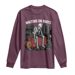 Electrician Skeleton Long Sleeve Shirt Waiting On Parts Funny Graphic TS10 Maroon Print Your Wear