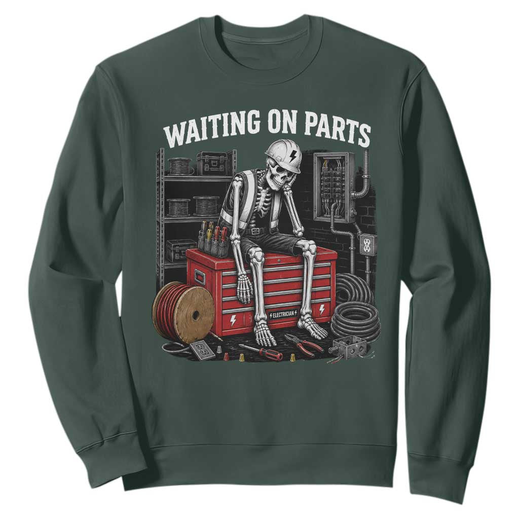 Electrician Skeleton Sweatshirt Waiting On Parts Funny Graphic TS10 Dark Forest Green Print Your Wear