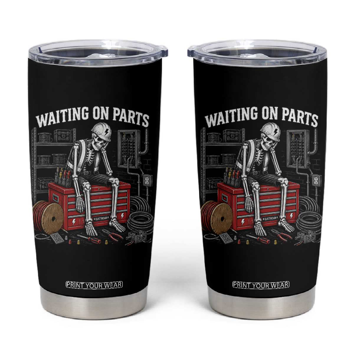 Electrician Skeleton Tumbler Cup Waiting On Parts Funny Graphic TS10 Black Print Your Wear