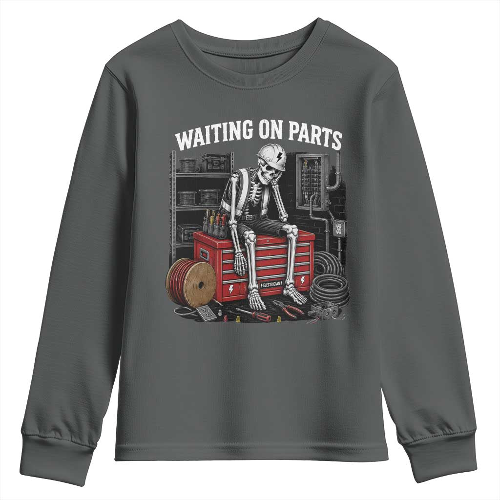 Electrician Skeleton Youth Sweatshirt Waiting On Parts Funny Graphic TS10 Dark Heather Print Your Wear