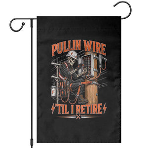 Electrician Lineman Skeleton Graphic Garden Flag Pullin Wire Til I Retire TS10 Black Print Your Wear