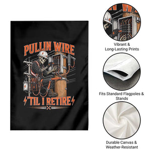 Electrician Lineman Skeleton Graphic Garden Flag Pullin Wire Til I Retire TS10 Print Your Wear