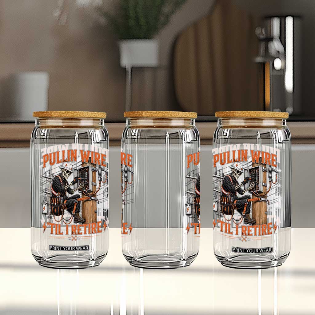 Electrician Lineman Skeleton Graphic Glass Can Pullin Wire Til I Retire TS10 Print Your Wear