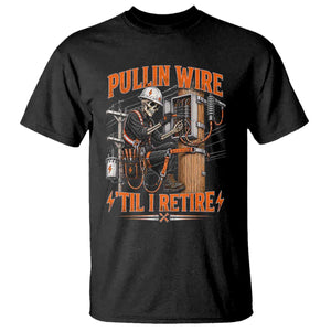 Electrician Lineman Skeleton Graphic T Shirt Pullin Wire Til I Retire TS10 Black Print Your Wear