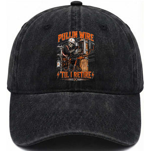 Electrician Lineman Skeleton Graphic Washed Cotton Baseball Cap Pullin Wire Til I Retire TS10 Print Your Wear