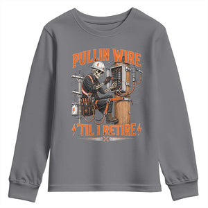 Electrician Lineman Skeleton Graphic Youth Sweatshirt Pullin Wire Til I Retire TS10 Charcoal Print Your Wear