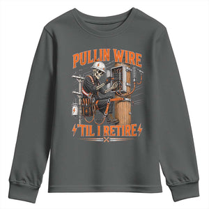 Electrician Lineman Skeleton Graphic Youth Sweatshirt Pullin Wire Til I Retire TS10 Dark Heather Print Your Wear