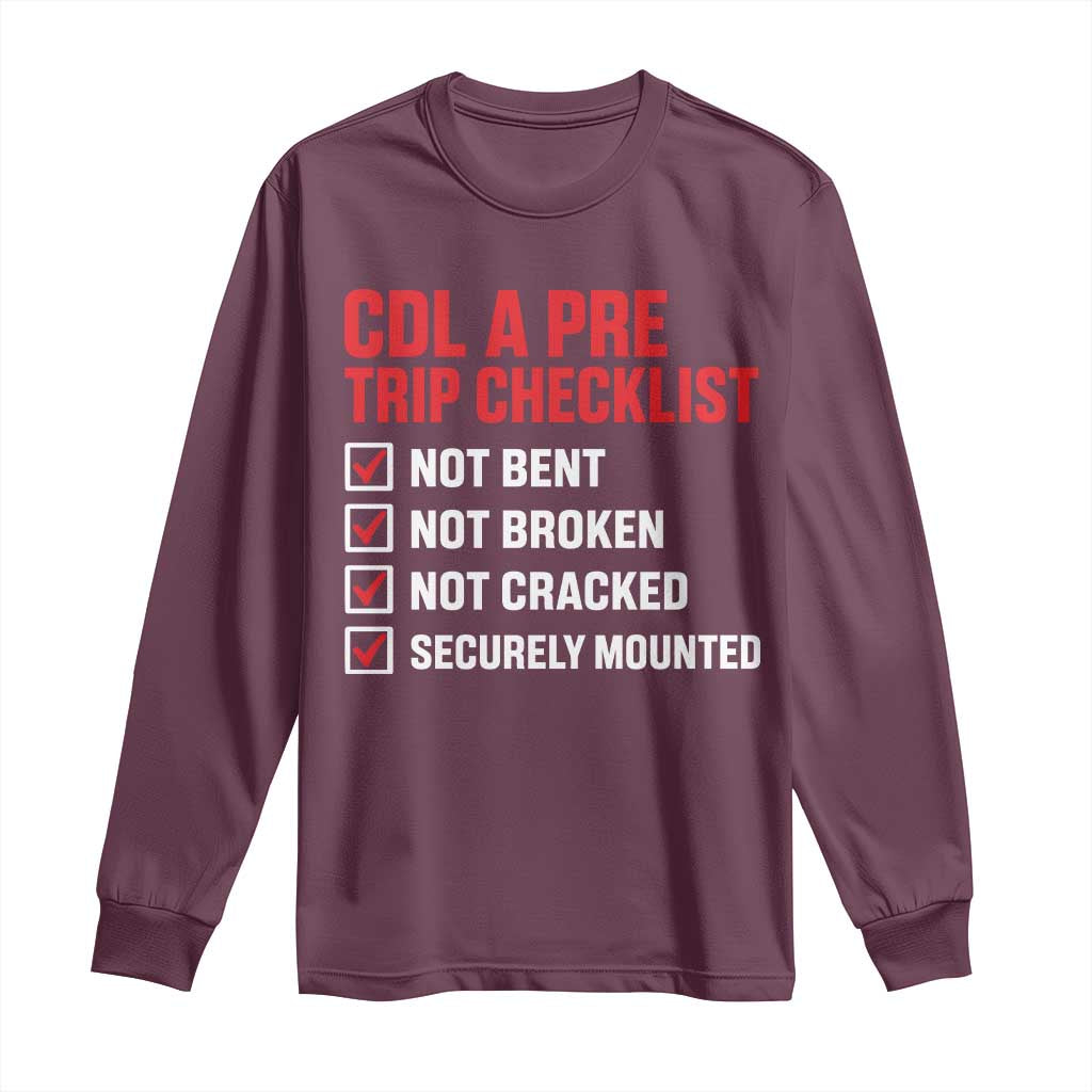 CDL A Pre Trip Checklist Trucker Long Sleeve Shirt Driver Safety Inspection Graphic TS10 Maroon Print Your Wear